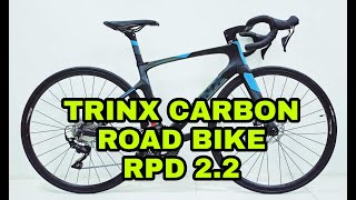 TRINX CARBON ROAD BIKE MODEL 2021 RPD 22 [upl. by Krusche851]