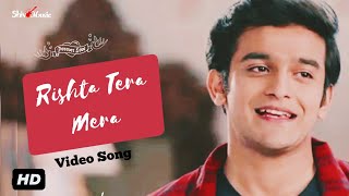 Barrister Babu Full Title Song  Rishta Tera Mera Full Duet Song  Pravisht Mishra Aurra Bhatnagar [upl. by Karylin]