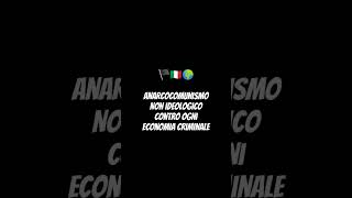 🏴🇮🇹🌍 Anarcocomunismo non ideologico contro ogni economia criminale Matteo Colombini 07102024 [upl. by Janela]