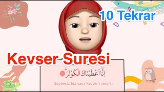 Kevser Suresi  10 Tekrar  Ezber Dualar [upl. by Epstein]