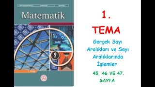 9 SINIF MATEMATİK DERS KİTABI MEB YAYINLARI 1 TEMA Gerçek Sayı Aralıkları ve Sayı Aralıklarında [upl. by Raman]