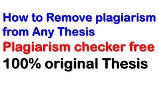 How to remove plagiarism from Any Thesis  plagiarism checker free [upl. by Kcirdaed90]