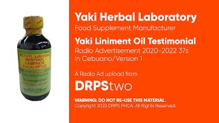 Yaki Liniment Oil Testimonial Radio Ad 20202022 37s in CebuanoVersion 1 [upl. by Eniluj280]