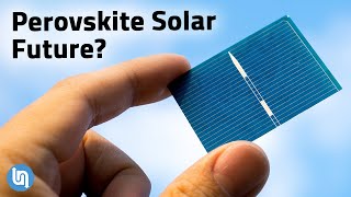 Perovskite Solar Cells Could Be the Future of Energy [upl. by Ida]