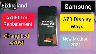 Display Lcd WaysSamsung Galaxy A70a705f LCD Replacement New Method 2022 [upl. by Kimberlee804]