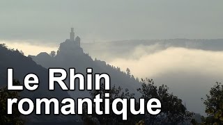 Le Rhin romantique [upl. by Sulakcin]