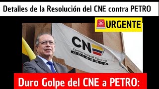 🚨URGENTE Detalles de la Resolución del CNE contra pliegos de cargos contra PETRO Colombia Alerta [upl. by Aohsoj]