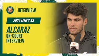 Alcaraz Round 3 oncourt interview  RolandGarros 2024 [upl. by Aicnelev]