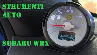 Manometro Turbo e pressione temperatura Olio su Subaru WRX [upl. by Serafina]