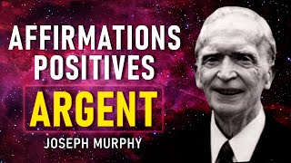 Affirmations positives pour attirer largent Joseph Murphy [upl. by Eeram28]