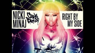 Nicki Minaj ft Chris Brown  Right By My Side Lyrics [upl. by Oalsinatse]