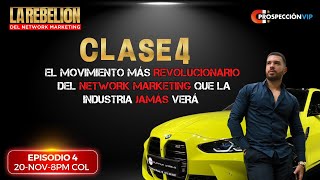 Clase 4 El movimiento más revolucionario del NETWORK MARKETING que la industria jamás verá [upl. by Annoval989]