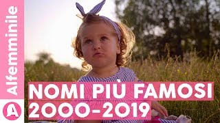 Nomi bellissimi i più popolari dal 2000 al 2019 👶🏻 [upl. by Ecerahc]