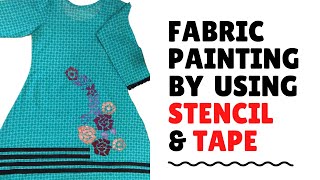 Fabric painting  Stencil printing on fabric  Kurti design ideas  How to paint fabric [upl. by Jazmin]