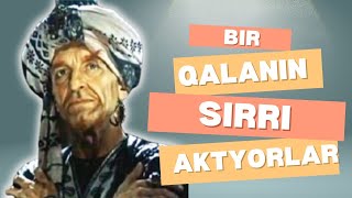 quotBir Qalanın Sirriquot Aktyorları Onların Doğum və Vəfat Tarixləri [upl. by Immat]