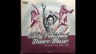 More Early Pakistani Dance Music  from original 7quot vinyl 19651978  FULL ALBUM [upl. by Raffaello]