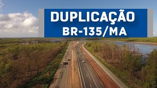 Duplicação da BR135MA entre Estiva e Bacabeira [upl. by Grady156]