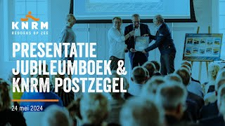 Presentatie jubileumboek Redders op Zee en onthulling KNRM postzegel [upl. by Georas]