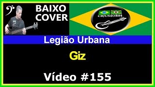 🇧🇷 Legião Urbana  Giz Baixo Cover CBJUNIOR04 [upl. by Ydnys175]