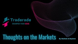 Thoughts on the Markets  With Markets and Mayhem [upl. by Haleigh]