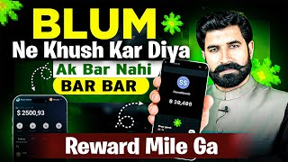 Blum Ne Khush Kar Diya  Ak Bar Nahi Bar Bar Reward Mile Ga  Blum Airdrop Blum Withdraw  Albarizon [upl. by Luben]