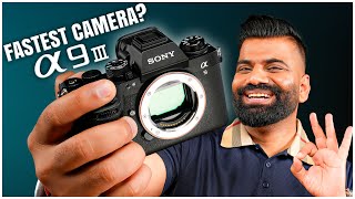 Sony A9 III Unboxing amp First Look  Fastest Camera with Global Shutter🔥🔥🔥 [upl. by Apoor]