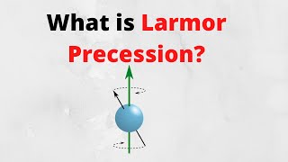 Electron in a Uniform Magnetic Field Larmor precession [upl. by Weissman900]