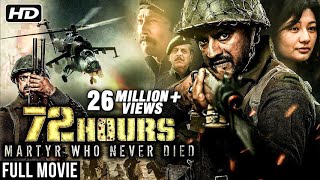 72 Hours Martyr Who Never Died  New Released Hindi Movie 2019  Avinash Dhyani Mukesh Tiwari [upl. by Assili543]