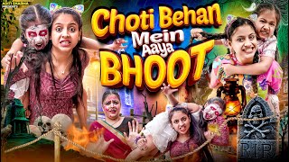 Choti Behan Mein Aaya Bhoot  Aditi Sharma [upl. by Adeirf]