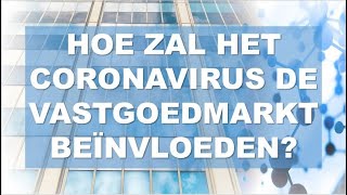 Hoe zal het coronavirus de vastgoedmarkt beïnvloeden Toelichting Imed Baatout vastgoedbelegger [upl. by Harald]