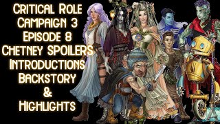 Chetneys Takeover Introductions and Backstory  Critical Role Campaign 3 Episode 8 Highlights [upl. by Lobell]