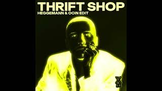 Macklemore  Thrift Shop Heggemann amp OCIN Edit [upl. by Oinota]