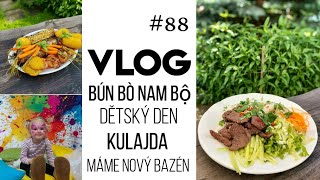 VLOG 88  Bún bò Nam Bộ • kulajda • dětský den • bazén 🐳 [upl. by Nicolea]