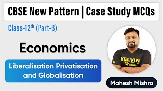 Class 12 LiberalisationPrivatizationand Globalisation  Case Study MCQ [upl. by Peckham308]