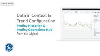 Proficy Historian and Proficy Operations Hub Data in Context and Trend Configuration [upl. by Hannover692]