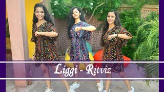 Liggi  Ritviz  Khyati Jajoo Choreography [upl. by Burne]