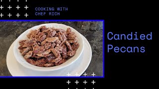 CANDIED PECAN  Easy and Delicious LEARN IN JUST 5 MINUTES [upl. by Efthim]