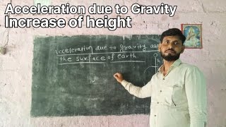 Acceleration due to gravity Increasing of height with BK JHA SIR science naturalscience birendra [upl. by Elicec]