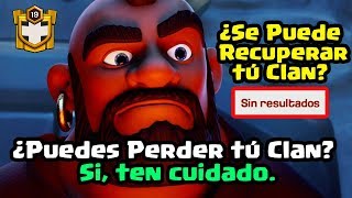 TEN CUIDADO ¿Se puede Recuperar un Clan ¿Puedes Perder tú Clan IMPORTANTE ǀ ECOC [upl. by Llehcear149]