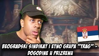 Beogradski sindikat i Etno grupa quotTragquot  Dogodine u Prizrenu REACTION [upl. by Damle581]