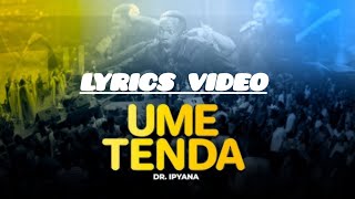 Dr Ipyana  Umetenda  aah Umetenda  praise and worship anthem [upl. by Sage935]