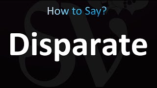 How to Pronounce Disparate correctly [upl. by Lanoil524]