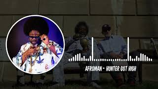 Afroman  Hunter Got High [upl. by Pravit]