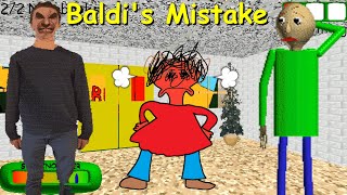 Baldis Mistake  Baldis Basics Mod [upl. by Eillil]