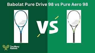 Comparing the Babolat Pure Drive 98 and Pure Aero 98 Whats the Difference [upl. by Kameko]