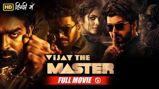 New South Blockbuster Vijay The Master Full Movie Hindi Dubbed 2024  Vijay amp Malavika [upl. by Lindi]