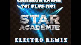 STAR ACADEMIE 2012 Chanson Thème  Toi  Moi GRÉGOIRE DJay Liberty Remix [upl. by Eelyak]