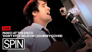 Panic At the Disco  Dont Stop Believin Journey Cover [upl. by Naraj990]