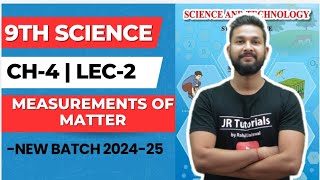 9th Science  Chapter 4  Measurements of Matter  Lecture 2  Maharashtra Board [upl. by Annauqal763]