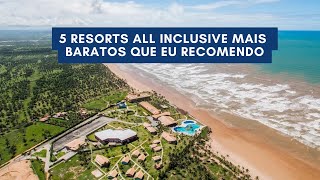 5 Resorts all inclusive mais baratos que eu recomendo [upl. by Eremahs641]